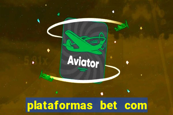 plataformas bet com bonus de cadastro