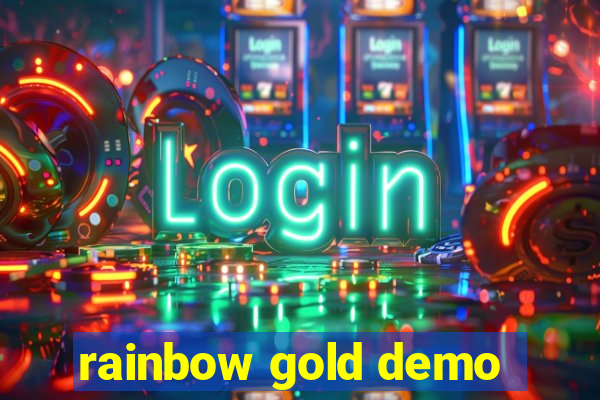 rainbow gold demo