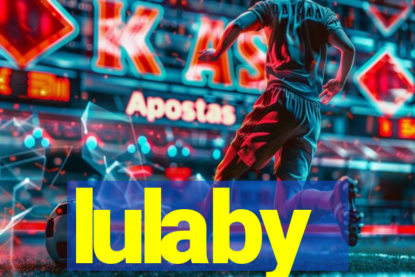 lulaby