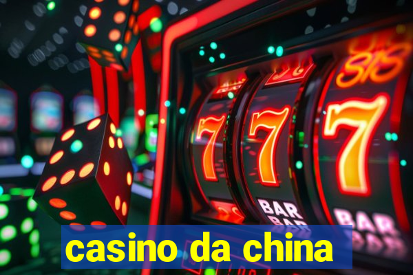 casino da china