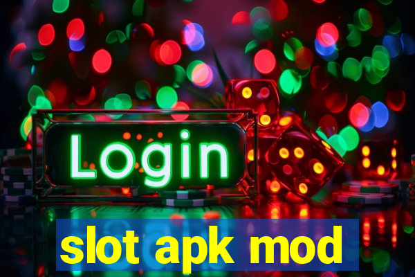 slot apk mod