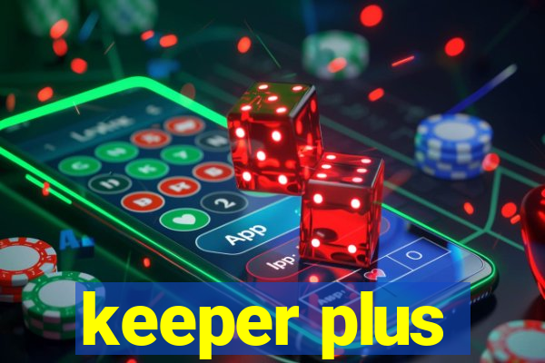 keeper plus