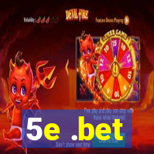 5e .bet