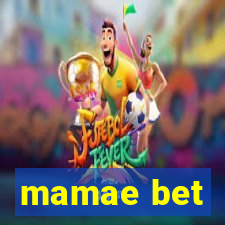 mamae bet