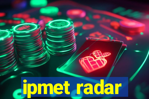 ipmet radar