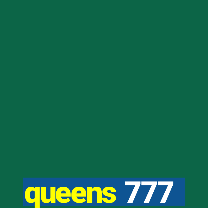 queens 777