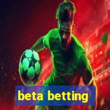 beta betting