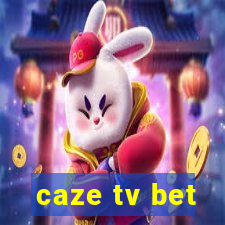 caze tv bet