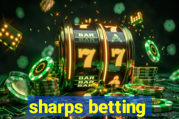 sharps betting