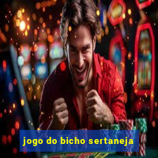 jogo do bicho sertaneja