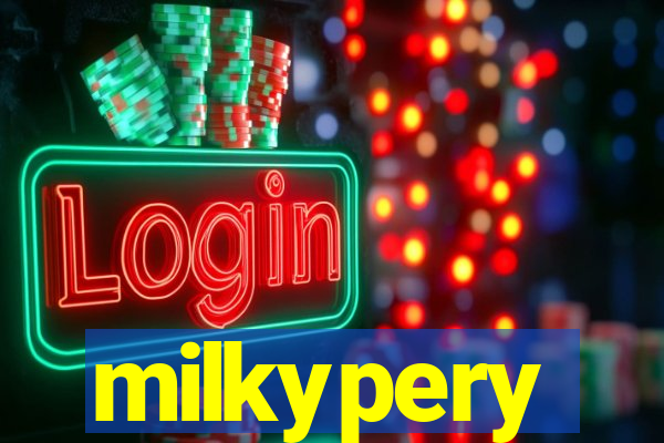 milkypery