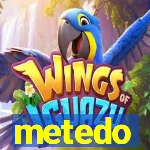 metedo