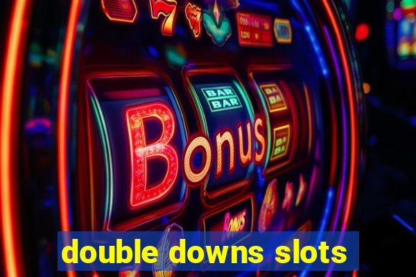 double downs slots