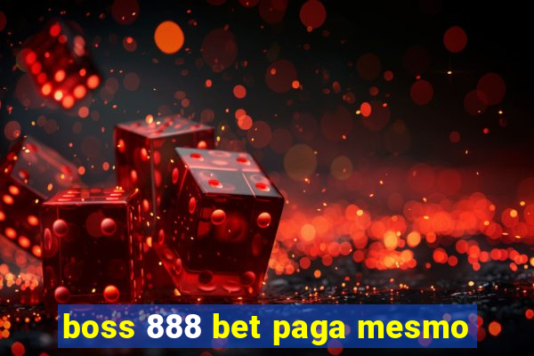 boss 888 bet paga mesmo