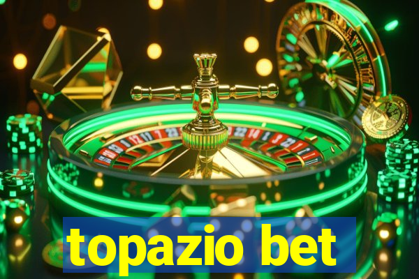 topazio bet