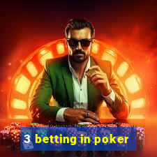 3 betting in poker