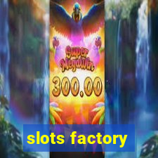 slots factory