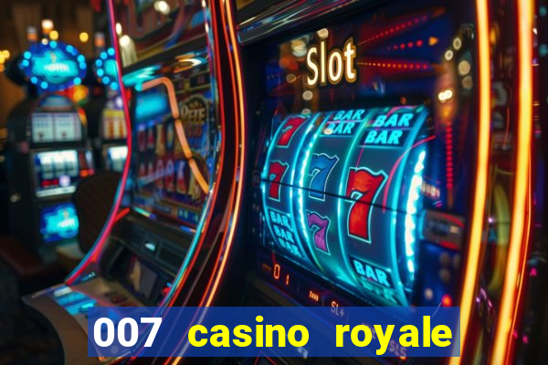 007 casino royale agente secreto 007