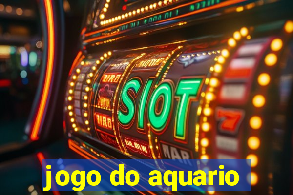 jogo do aquario