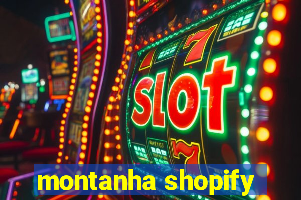 montanha shopify