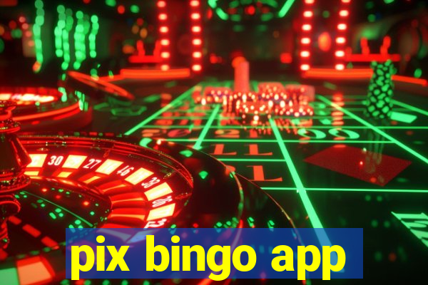 pix bingo app