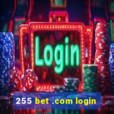 255 bet .com login