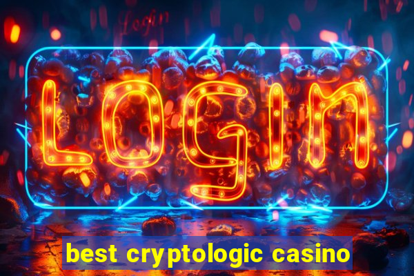 best cryptologic casino