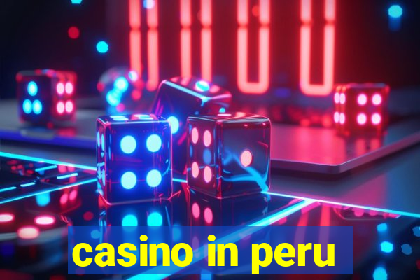 casino in peru