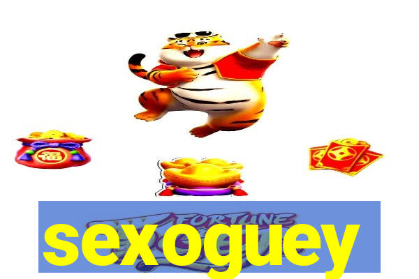 sexoguey