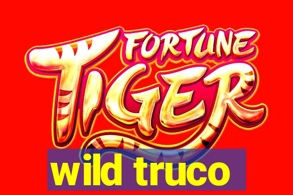 wild truco