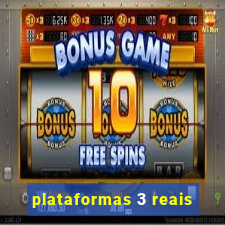 plataformas 3 reais