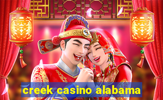 creek casino alabama