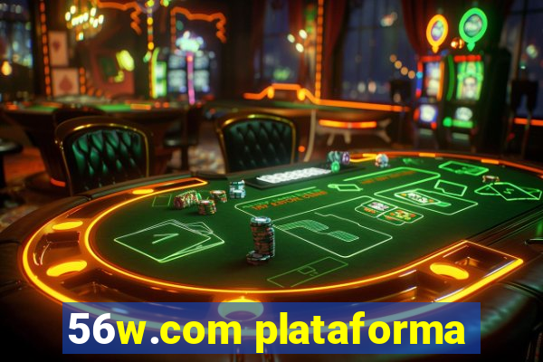 56w.com plataforma