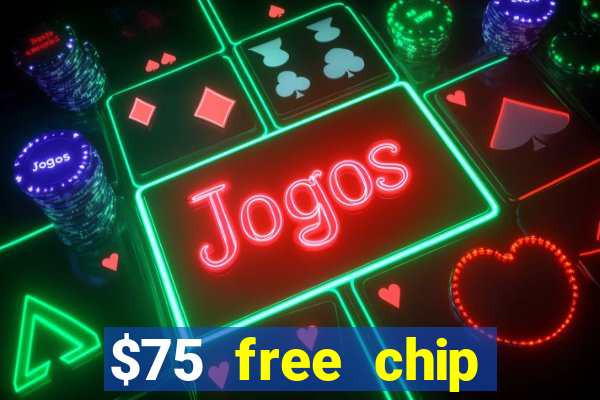 $75 free chip funclub casino