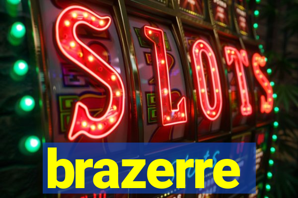 brazerre