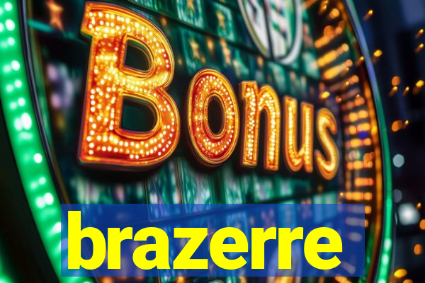 brazerre