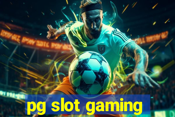 pg slot gaming