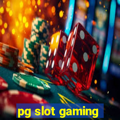 pg slot gaming