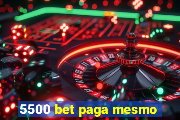 5500 bet paga mesmo