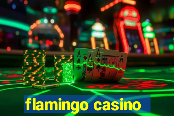 flamingo casino