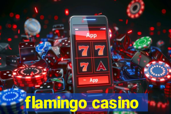 flamingo casino