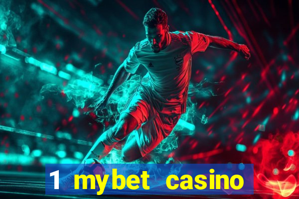 1 mybet casino bonus code