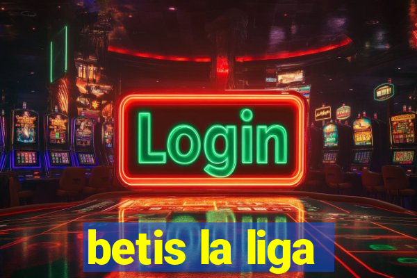 betis la liga