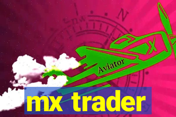 mx trader