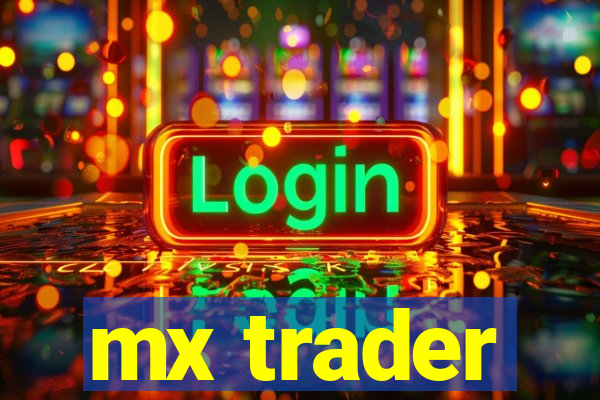 mx trader