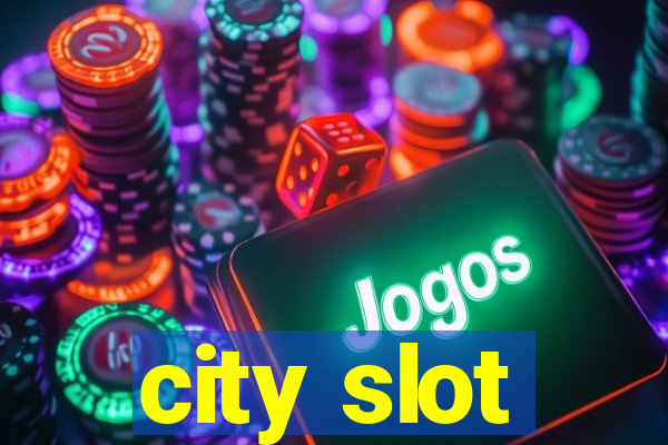 city slot