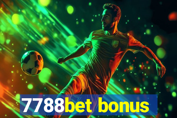 7788bet bonus