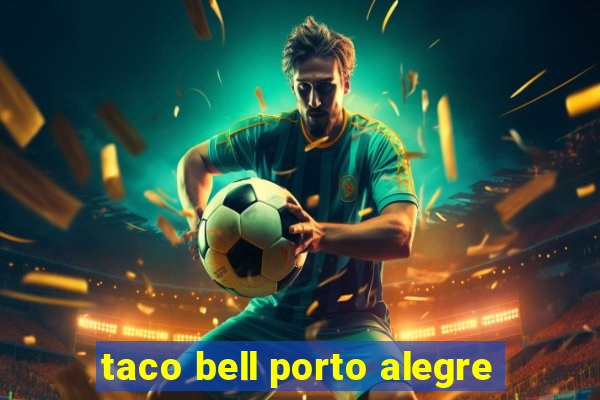 taco bell porto alegre