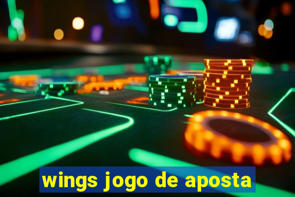 wings jogo de aposta