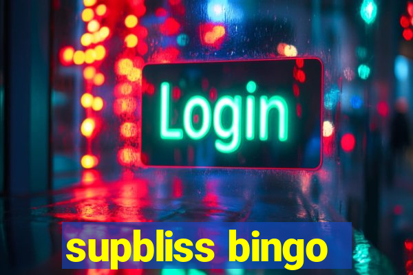 supbliss bingo